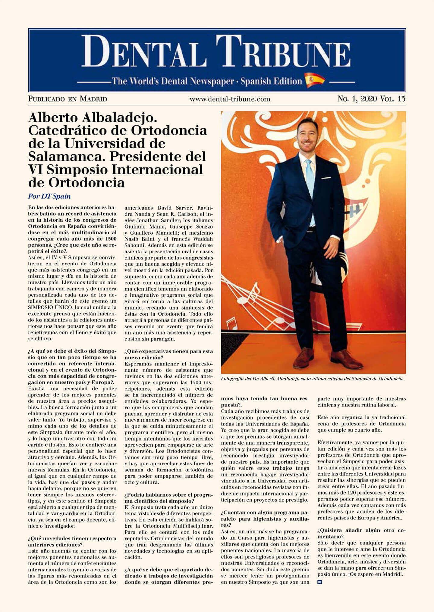 Alberto Albaladejo. Catedrático de Ortodoncia de la Universidad de Salamanca. Presidente del VI Simposio Internacional de Ortodoncia